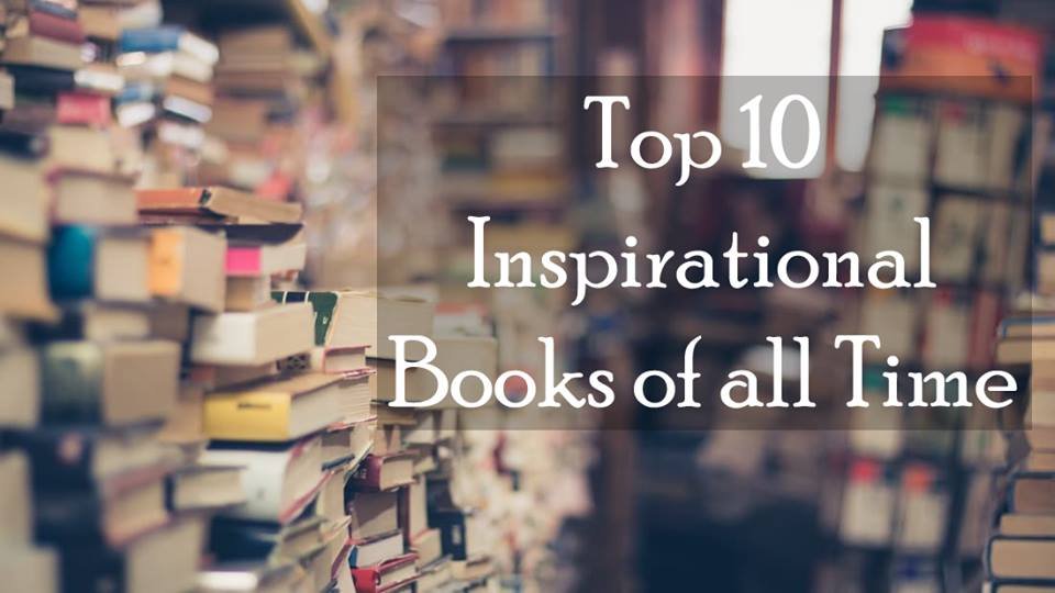Top 10 Inspirational Books of all Time
