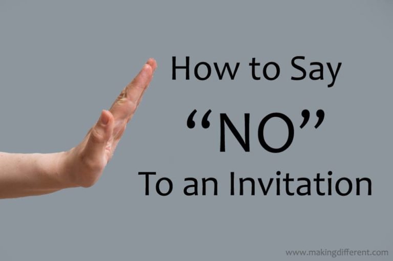 How To Politely Say NO To An Invitation Making Different