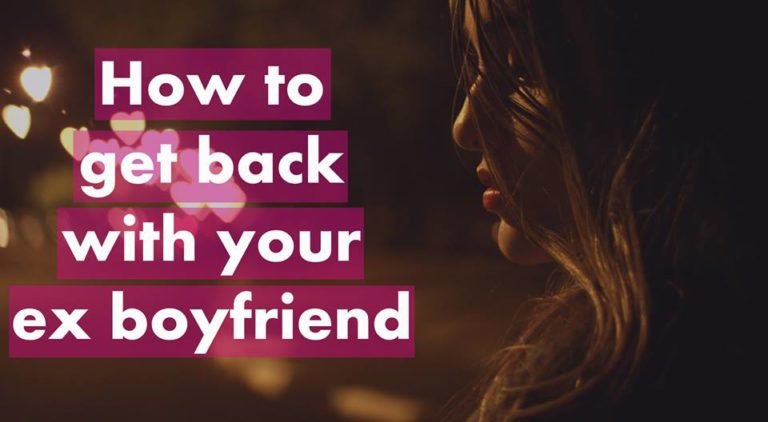 How to get back with your ex boyfriend - Making Different
