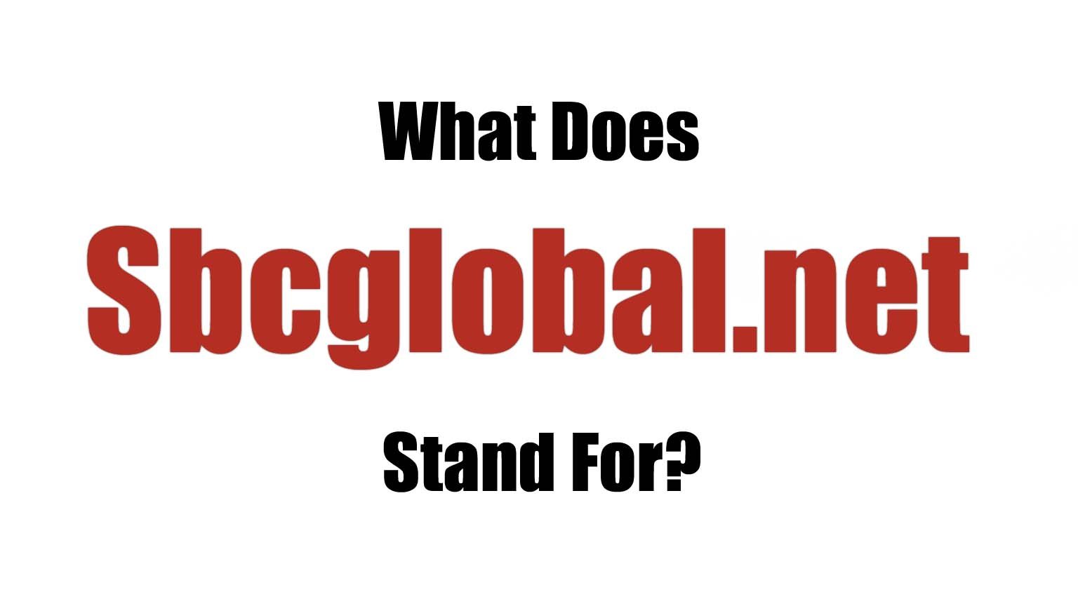 Co znamená SBCGLOBAL?